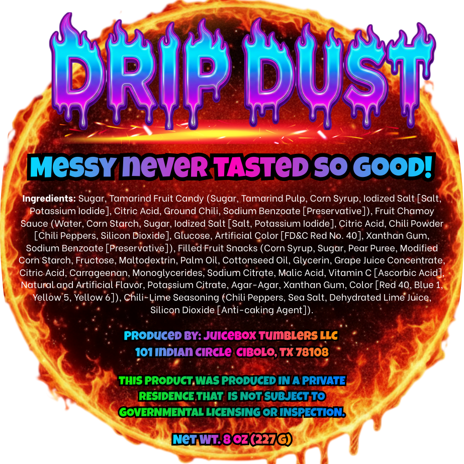 Hot Mess Drip Dust